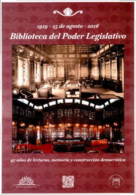 A 97 años de la inauguración de la Biblioteca del Poder Legislativo
