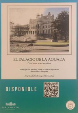 El Palacio de la Aguada. Camino a sus cien años